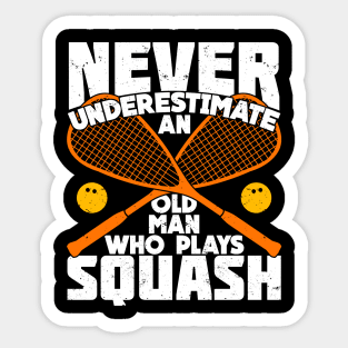 Never Underestimate An Old Man Who Plays Squash Sticker